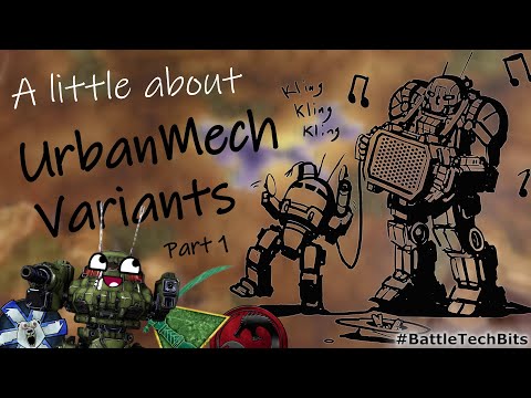 A little about BATTLETECH - UrbanMech Variants - Part 01