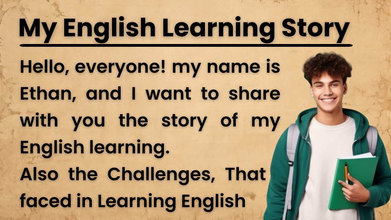 My English Learning Story | Improve Your English | Learn English Through Story | My English Learning