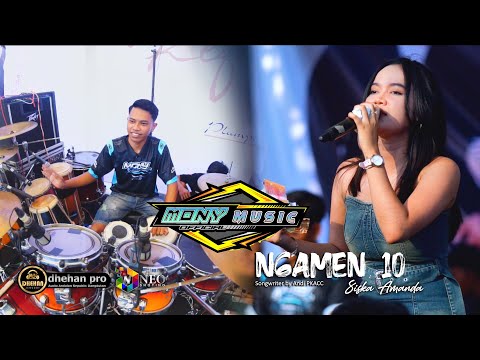 NGAMEN 10 - SISKA AMANDA - MONY MUSIC FEAT FARIS AND FREND - DHEHAN PRO AUDIO
