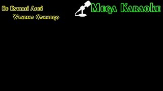 Eu Estarei Aqui - Wanessa Camargo (Karaoke)