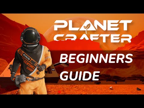 A Beginner's Guide to Planet Crafter