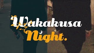 クボタカイ “Wakakusa Night.” (Official Music Video)