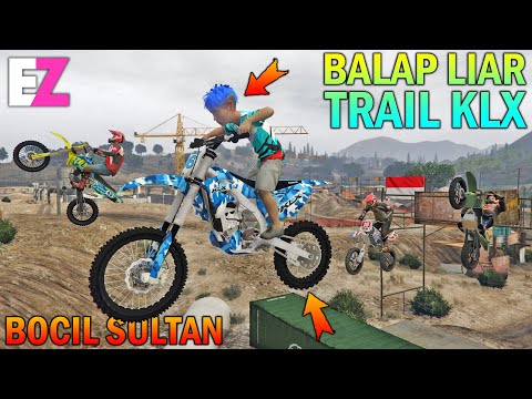 BOCAH SD BALAP LIAR KLX MOTOCROSS NGABUBURIT - GTA 5 SULTAN BOCIL