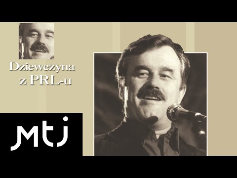Jan Pietrzak - Dziewczyna z PRL-u