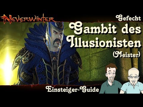NEVERWINTER: Gambit des Illusionisten (Meister) Gefecht Einsteiger-Guide - Anfänger Tutorial deutsch