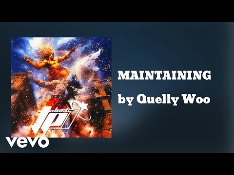 Quelly Woo - MAINTAINING (AUDIO)