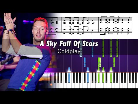 Coldplay - A Sky Full of Stars - Accurate Piano Tutorial with Sheet Music