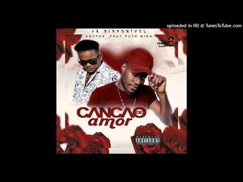 Canção_de_Amor - Adyfox feat Puto Mira