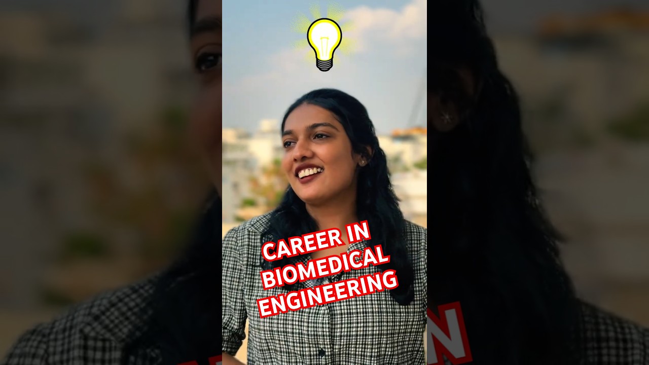 How to Start Your Career in Biomedical Engineering