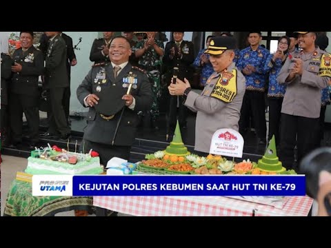 KEJUTAN POLRES KEBUMEN DI HUT KE 79 TNI