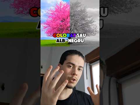 COLORAT sau ALB-NEGRU?!