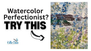 Loose and Easy Landscape: Let Go of Perfect Watercolors!