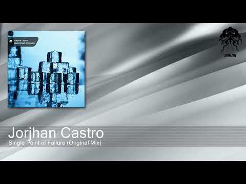 Jorjhan Castro - Single Point of Failure (Original Mix) [Bonzai Progressive]