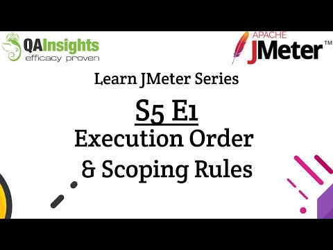 S5E1 Learn JMeter Series - Execution Order and Scoping Rules