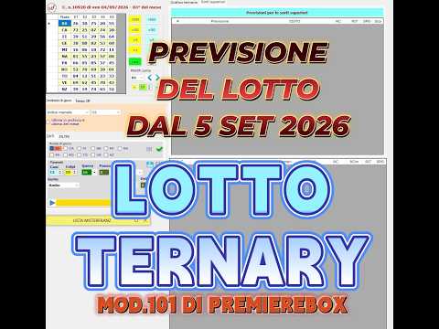 LOTTO TERNARY MOD.101 PREMIEREBOX - PREVISIONE DEL LOTTO DAL 5 SET 2026 - GRAFICI TERNARI