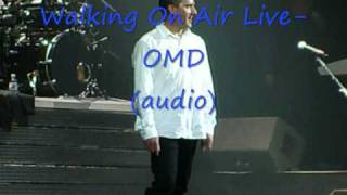 Walking om air live audio-OMD