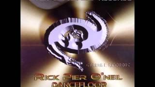 Rick Pier O'Neil - Dancefloor (RPO Part 1)