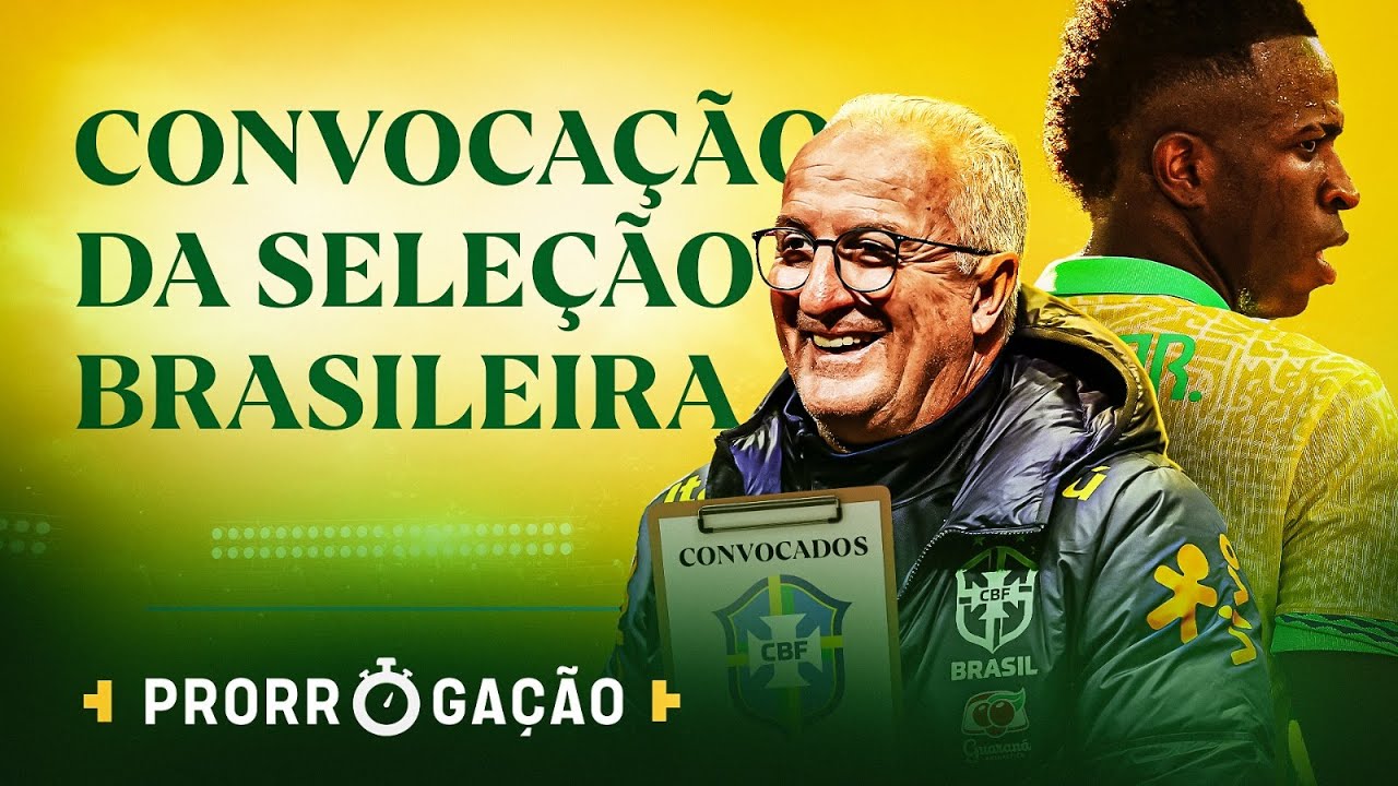 ASSISTA À CONVOCAÇÃO DA SELEÇÃO BRASILEIRA PARA AS ELIMINATÓRIAS DA COPA! | PRORROGAÇÃO