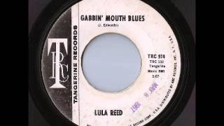 Lula Reed - Gabbin' Mouth Blues (Tangerine)