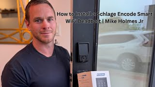 How to Install a Schlage Encode Smart WiFi Deadbolt | Mike Holmes Jr