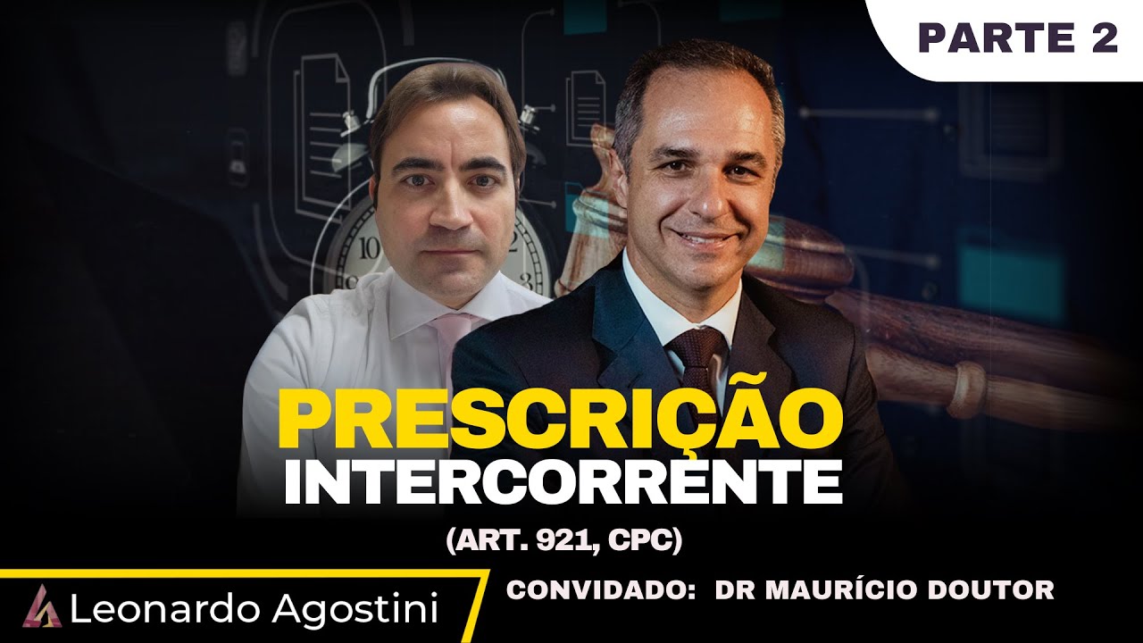 Prescrição Intercorrente art  921, CPC - PARTE 2