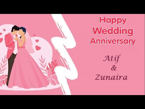 Atif & Zunaira Wedding Anniversary | Happy Wedding Anniversary Atif and Zunaira | Wishes for You