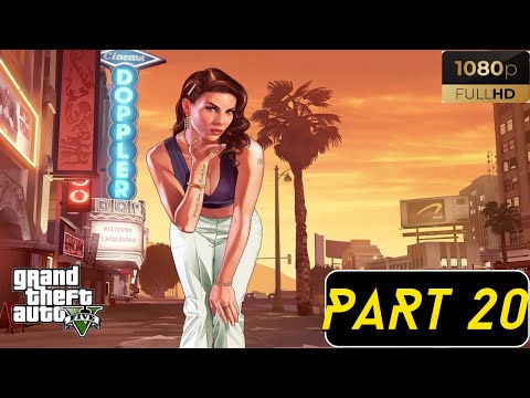 GTA 5 Gameplay Walkthrough - Part 20 [60FPS PC]