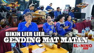 Download lagu BIKIN LIER LIER ...  GENDING MAT MATAN -  JOSSE MUSIC - ELNINO AUDIO - DanstudioHD mp3
