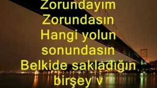 Bendeniz-Harun Kolçak - BİRİ VAR