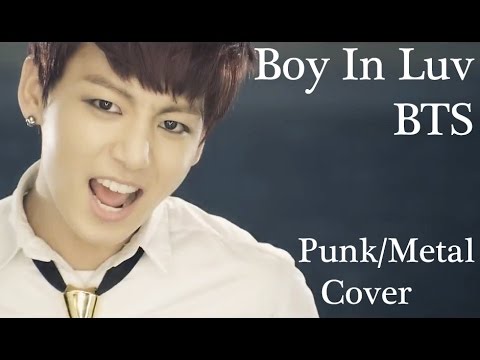 BTS - Boy in Luv // Punk/Metal Cover (방탄소년단 - 상남자)