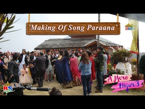 Making of Paraana - A Mero Hajur 3 - Anmol KC, Suhana Thapa