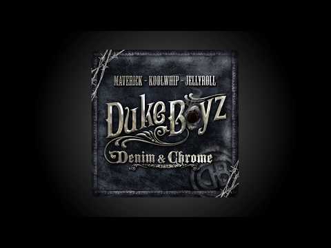 Duke Boyz  Denim & Chrome  