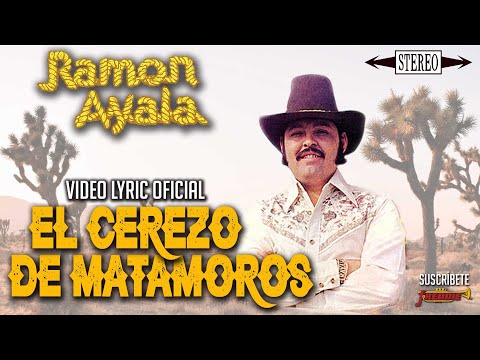Ramon Ayala - El Cerezo De Matamoros (Video Lyric Oficial) Letra / Karaoke