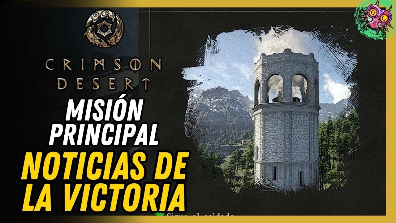 Noticias De La Victoria Misión Principal Crimson Desert
