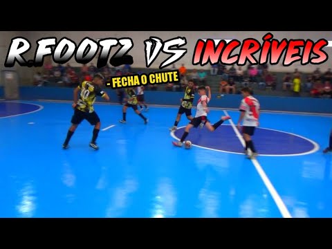 R.FOOTZ vs INCRIVEIS - O DIA QUE O BEBEZÃO JOGOU DE FIXO