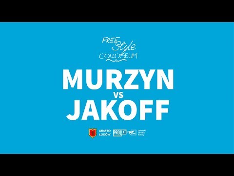 MURZYN vs JAKOFF @ Freestyle Colosseum 2017