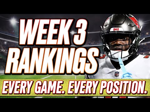Week 3 Rankings | All Positions & All Games! | 2025 Fantasy Football Advice