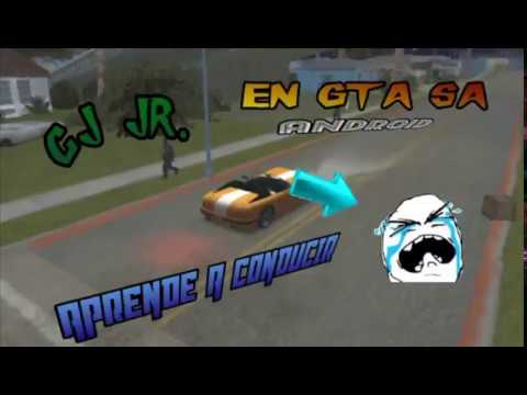 CJ JUNIOR APRENDE A CONDUCIR - GTA SA ANDROID - LOQUENDO