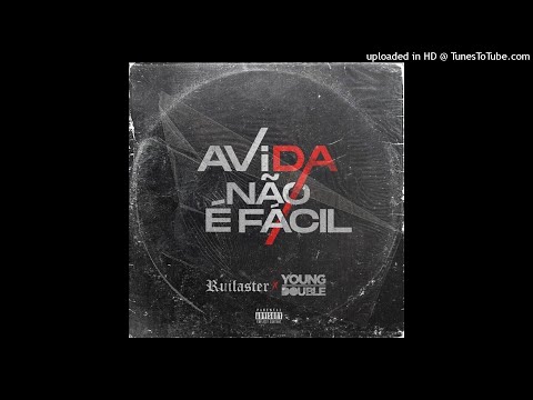 RuiLaster - A Vida Não é Facil feat. Young Double