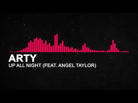 Arty - Up All Night (feat. Angel Taylor)