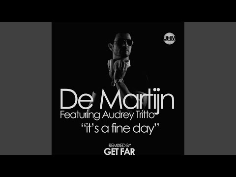 It's a Fine Day (Get Far Radio Remix)
