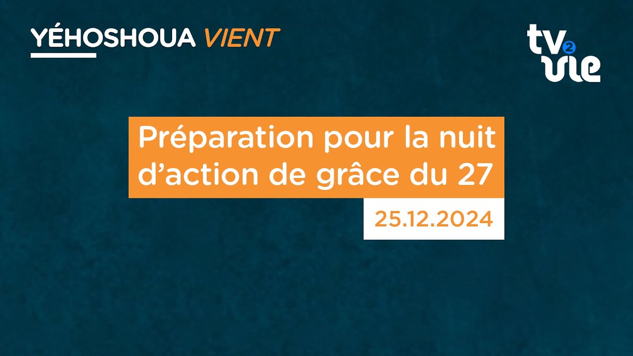 Thumbnail of video: Préparation pour la nuit d’action de grâce du 27