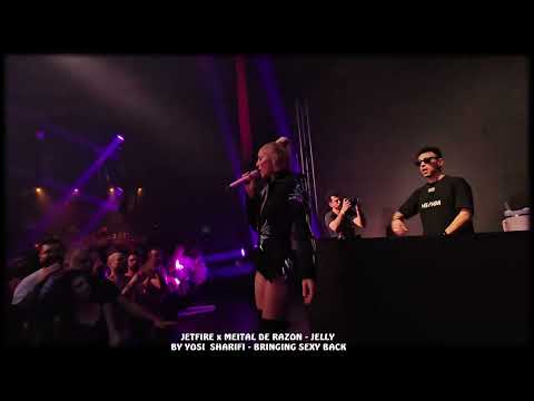 JETFIRE x MEITAL DE RAZON - JELLY 6.3.25