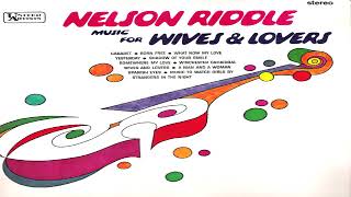 Nelson Riddle - Music for Wives and Lovers 1967 GMB