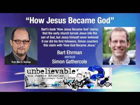How Jesus became God - Ehrman vs Gathercole P1