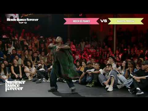 Meech de France vs Nadéeya Proxsal TOP 12 House Dance Forever | Summer Dance Forever 2025