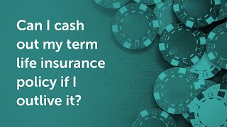 Can I Cash Out My Term Life Insurance Policy? | Quotacy Q&A Fridays
