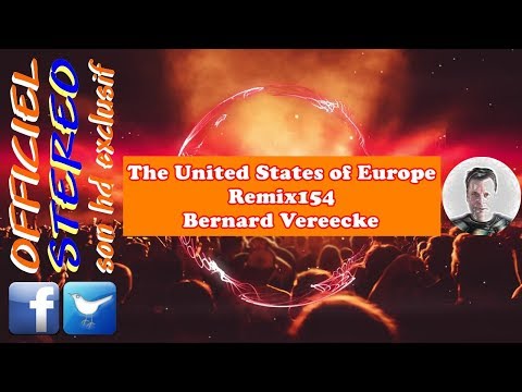 The United States of Europe Remix154 - Bernard Vereecke (Video sound HD)
