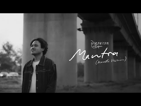 Dimansyah Laitupa - Mantra (Acoustic Version)