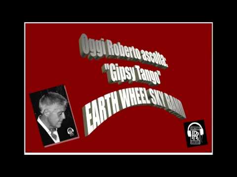 Oggi Roberto Ascolta  HEART WHEEL SKY BAND - "GIPSY TANGO"